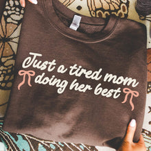 Load image into Gallery viewer, Tired mom