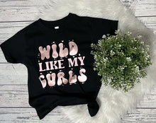 Load image into Gallery viewer, Wild like my curls