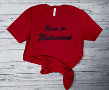 Load image into Gallery viewer, Made for motherhood