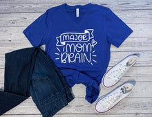 Load image into Gallery viewer, Mom Brain