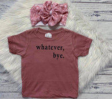 Load image into Gallery viewer, whatever bye