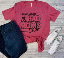 Load image into Gallery viewer, BAD MOMS CLUB