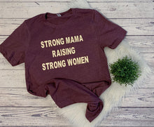 Load image into Gallery viewer, strong mama