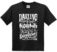 Load image into Gallery viewer, Darling im a nightmare