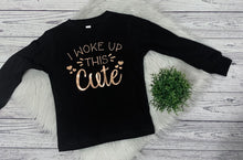 Load image into Gallery viewer, Woke up this cute