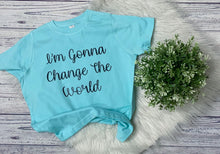 Load image into Gallery viewer, change the world