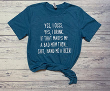 Load image into Gallery viewer, Bad Mom