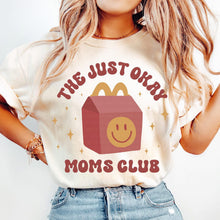 Load image into Gallery viewer, just ok moms club
