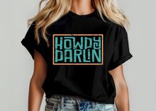 Load image into Gallery viewer, Howdy darlin
