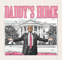 Load image into Gallery viewer, Daddy’s home
