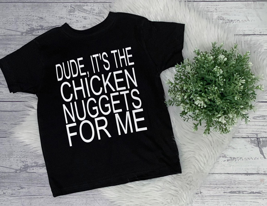 chicken nuggets for me